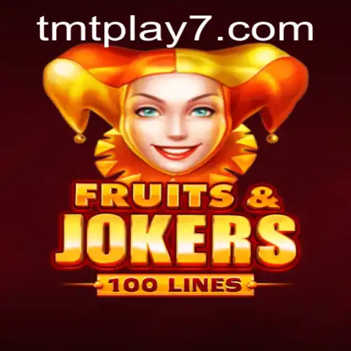 Exploring the Thrills of FruitsAndJokers100 at TMTPlay Casino