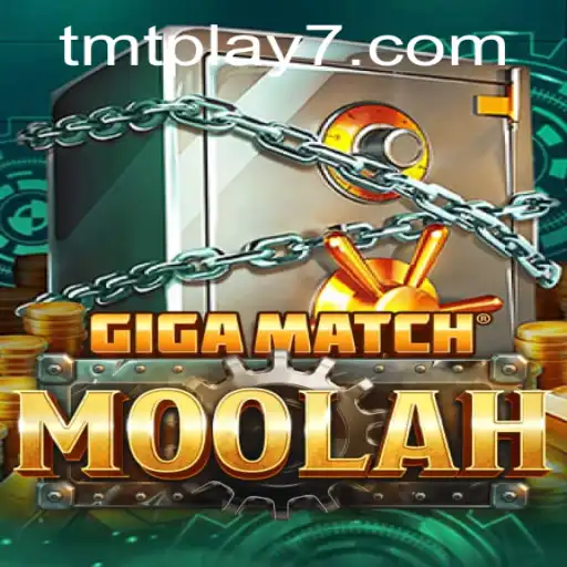 Explore the Exciting World of GigaMatchMoolah: A Comprehensive Guide
