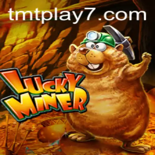 Discover the Exciting World of LuckyMiner: A Deep Dive into TMTPlay's Thrilling Adventure