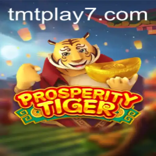 Exploring the World of ProsperityTiger: An In-Depth Look into the Game and Its Mechanics