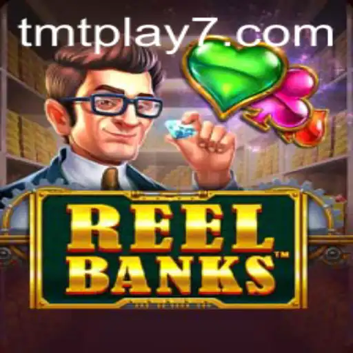 Exploring the Exciting World of ReelBanks on TMTPlay