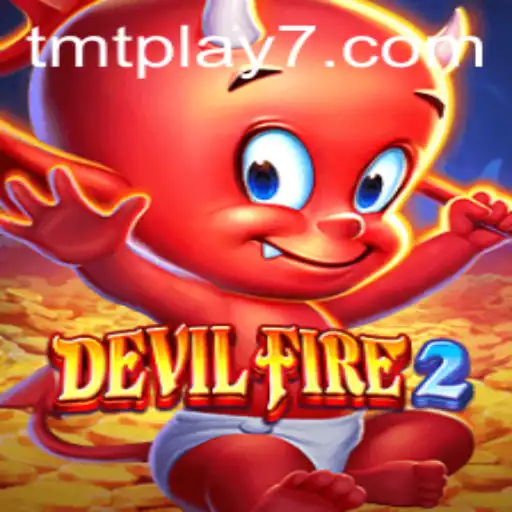 DevilFire2: A Captivating Adventure with TMTPLAY Integration