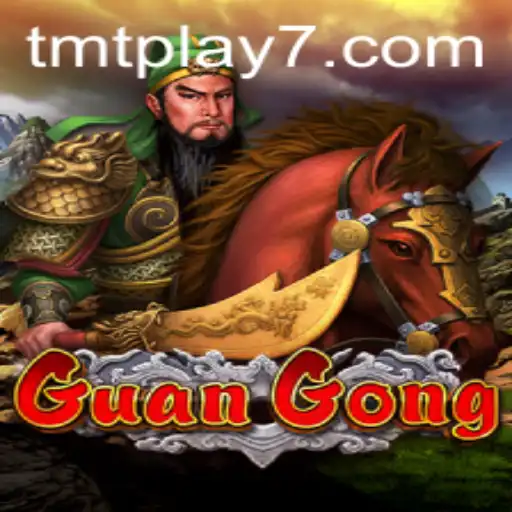 Discover the Exciting World of GuanGong on TMTplay