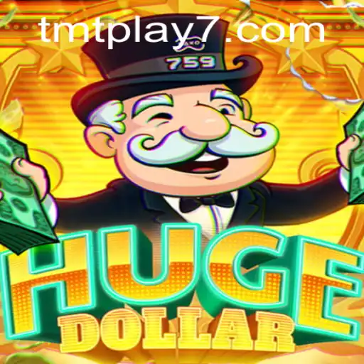 Dive into the World of HugeDollar with TMTPlay