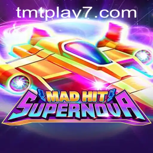 Exploring the Exciting World of MadHitSupernova and the TMTPlay Experience