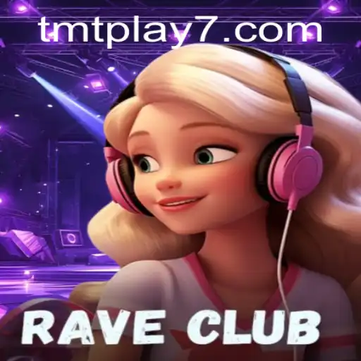 Exploring the Mystical World of RaveClub: A Journey into TMTPlay