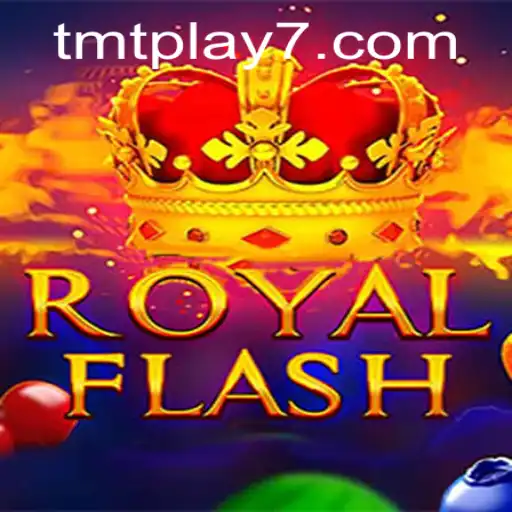 Exploring the Exciting World of RoyalFlash: A TMTPlay Adventure