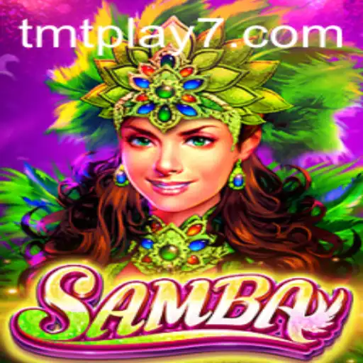 Unearthing the Vibrant World of Samba in TMTPlay